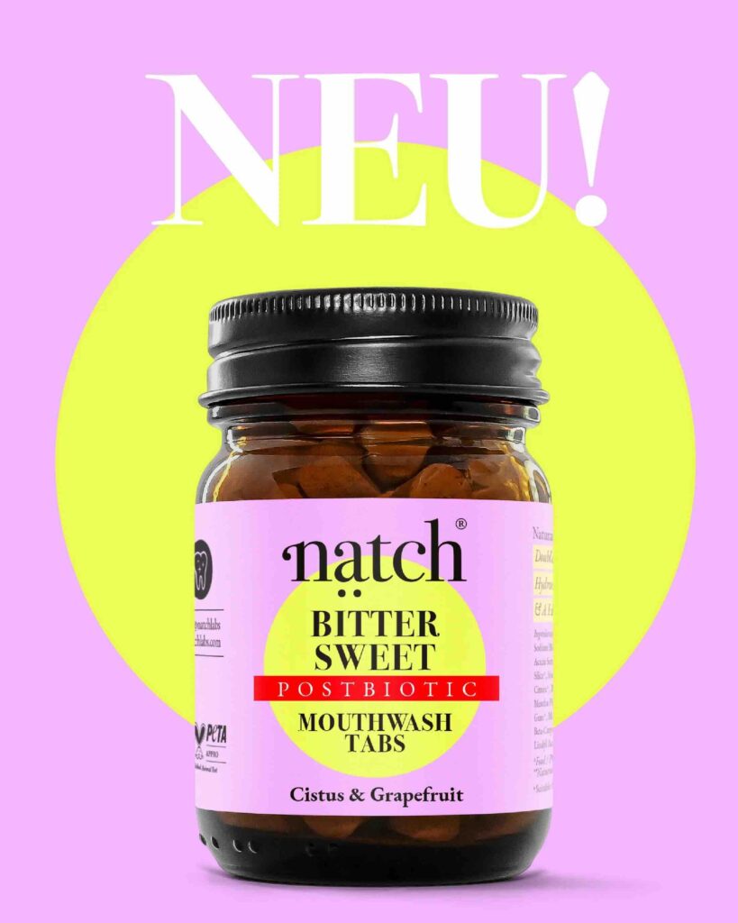 NEU: NATCH Bitter Sweet – Postbiotische Mundspül-Tabs 1 NATCH Mundwasser Tabs_NEU