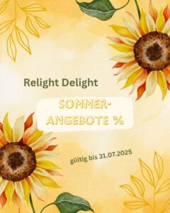 Aktionsangebote Relight Delight Juni und Juli Angebote